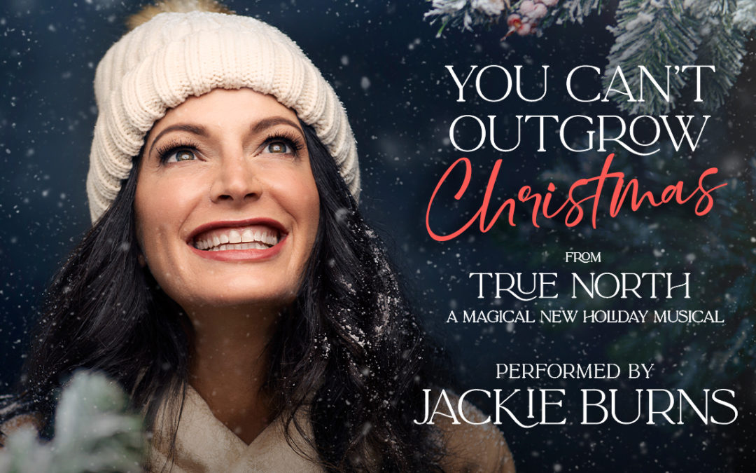 “You Can’t Outgrow Christmas” released by Broadway Records